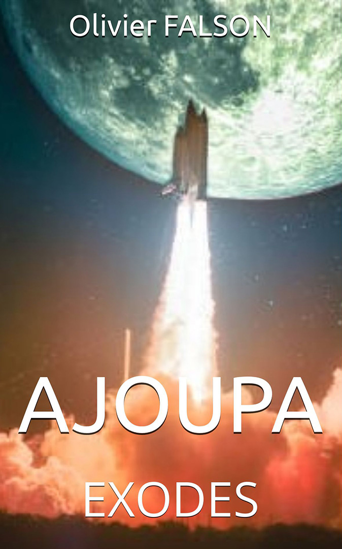 Ajoupa – Tome 2 : Exodes
